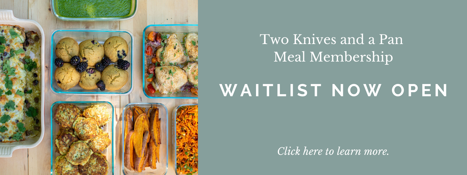 Two Knives and a Pan Meal Membership Waitlist Now Open. Click here to learn more.